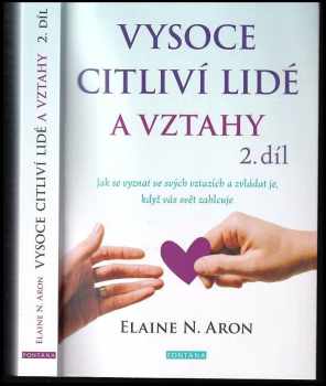Elaine Aron,: Vysoce citliví lidé a vztahy 2. díl