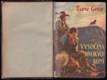 Zane Grey: Vysočina divokých koní