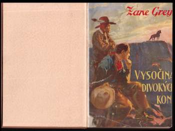 Zane Grey: Vysočina divokých koní