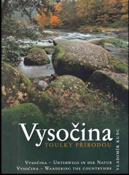 Vladimír Kunc: Vysočina - toulky přírodou