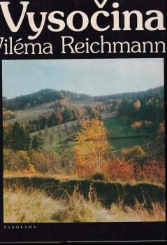 Vysočina Viléma Reichmanna