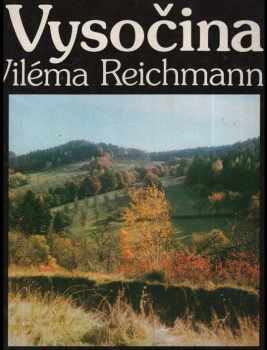Vysočina Viléma Reichmanna