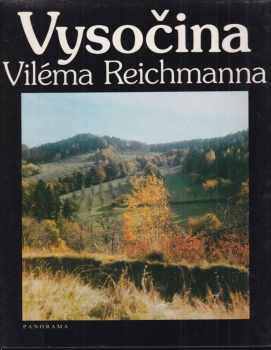 Vysočina Viléma Reichmanna