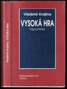 Vladimír Krajina: Vysoká hra