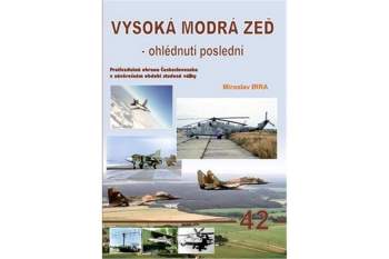 Miroslav Irra: Vysoká modrá zeď - ohlédnutí poslední