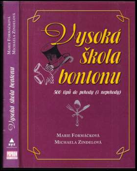 Vysoká škola bontonu : 500 tipů do pohody (i nepohody)