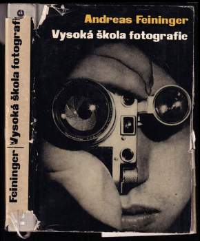 Vysoká škola fotografie - Andreas Feininger, Jiří Bělovský (1968, Orbis) - ID: 816581