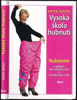 Edita Sipeky: Vysoká škola hubnutí