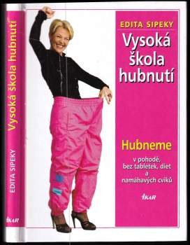 Edita Sipeky: Vysoká škola hubnutí