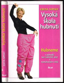 Edita Sipeky: Vysoká škola hubnutí