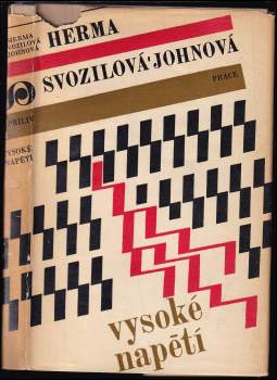 Herma Svozilová-Johnová: Vysoké napětí