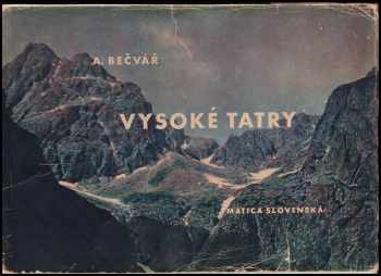 Vysoké Tatry - Antonín Bečvář (1948, Matica slovenská) - ID: 1090188