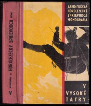 Arno Puškáš: Vysoké Tatry 5 - horolezecký sprievodca - monografia