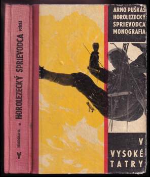 Arno Puškáš: Vysoké Tatry 5 - horolezecký sprievodca - monografia