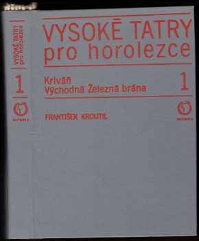 František Kroutil: Vysoké Tatry pro horolezce