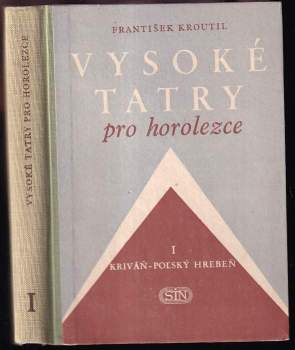 František Kroutil: Vysoké Tatry pro horolezce
