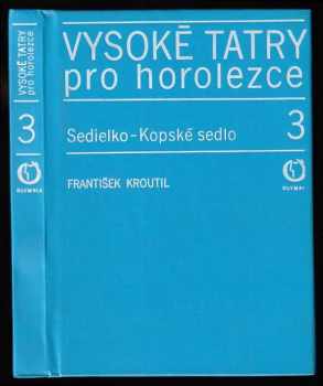František Kroutil: Vysoké Tatry pro horolezce