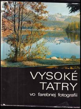 Vysoké Tatry vo farebnej fotografii