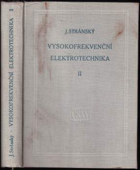 Josef Stránský: Vysokofrekvenční elektrotechnika II