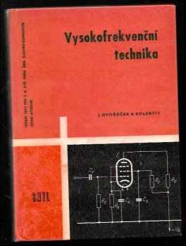 Vysokofrekvenční technika pro 2. a 3. ročník průmyslových. škol elektrotechnických (studium pracujících)