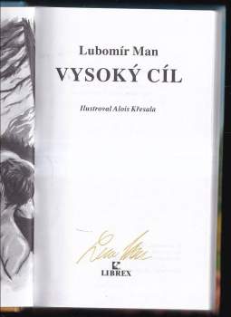 Lubomír Man: Vysoký cíl