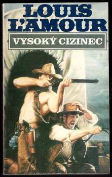 Louis L'Amour: Vysoký cizinec