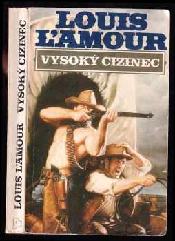 Louis L'Amour: Vysoký cizinec