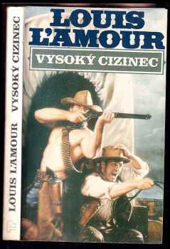 Vysoký cizinec - Louis L'Amour (1991, Talpress) - ID: 493807