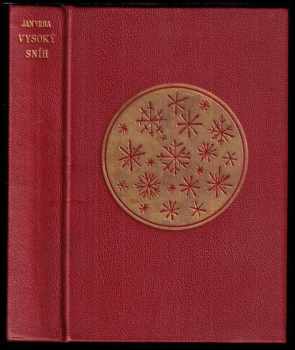 Vysoký sníh : obrázky z přírody - Jan Vrba (1929, J. Otto) - ID: 190917