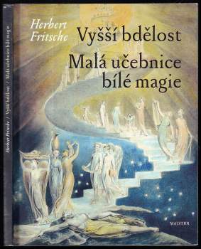 Herbert Fritsche: Vyšší bdělost ; Malá učebnice bílé magie