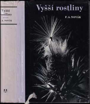 František Antonín Novák: Vyšší rostliny : Tracheophyta