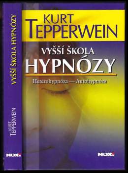 Kurt Tepperwein: Vyšší škola hypnózy