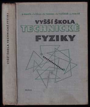 Jiří Kracík: Vyšší škola technické fyziky