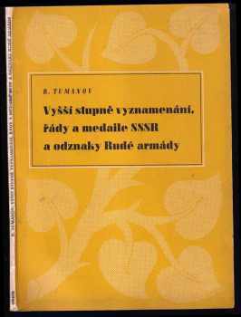 Vyšší stupně vyznamenání, řády a medaile SSSR a odznaky Rudé armády
