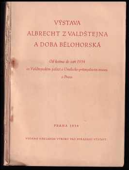 Výstava Albrecht z Valdštejna a doba bělohorská