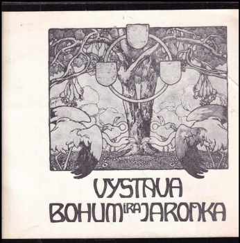 Výstava Bohumíra Jaroňka