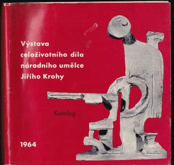 Výstava celoživotního díla národního umělce Jiřího Krohy