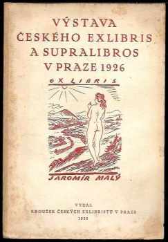 Jaromír Malý: Výstava českého exlibris a supralibris v Praze