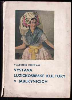Výstava lužickosrbské kultury v Jablkynicích