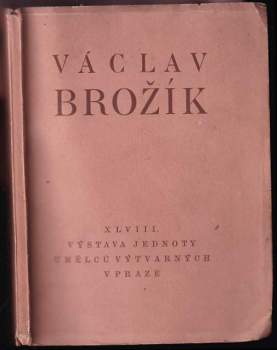 Výstava malíře českých dějin Václava Brožíka