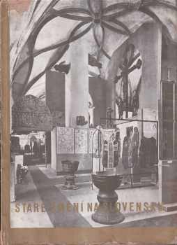 Výstava Staré umění na Slovensku 1937 : Umělecká beseda svým členům 1938 (1938, Umělecká beseda) - ID: 328557
