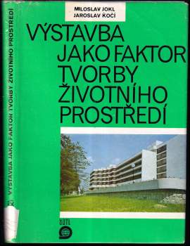 Výstavba jako faktor tvorby životního prostředí