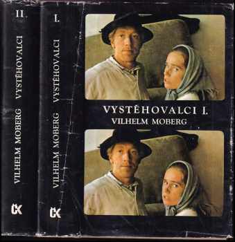 Vystěhovalci : Díl 1-4 (2 svazky) - Vilhelm Moberg (1976, Svoboda) - ID: 3166939