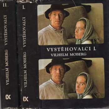 Vilhelm Moberg: Vystěhovalci  (2 svazky)