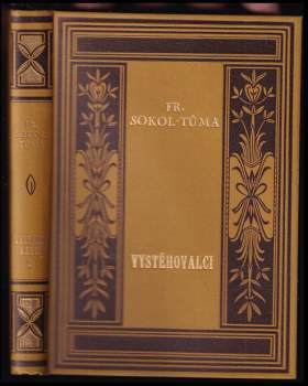 František Sokol Tůma: Vystěhovalci