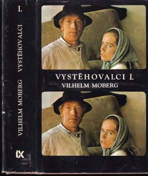 Vystěhovalci : I. svazek - Vilhelm Moberg (1976, Svoboda) - ID: 807307