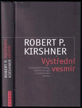 Robert P Kirshner: Výstřední vesmír