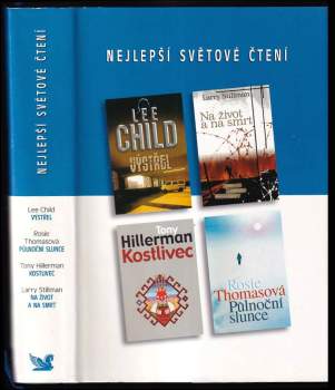 Lee Child: Nejlepší světové čtení : Výstřel + Na život a na smrt + Kostlivec + Půlnoční slunce