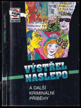 Výstřel naslepo a další kriminální příběhy