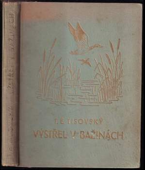 Výstřel v bažinách - T. E Tisovský (1930, Jos. R. Vilímek) - ID: 815291